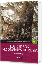 Los Cedros Resonantes de Rusia